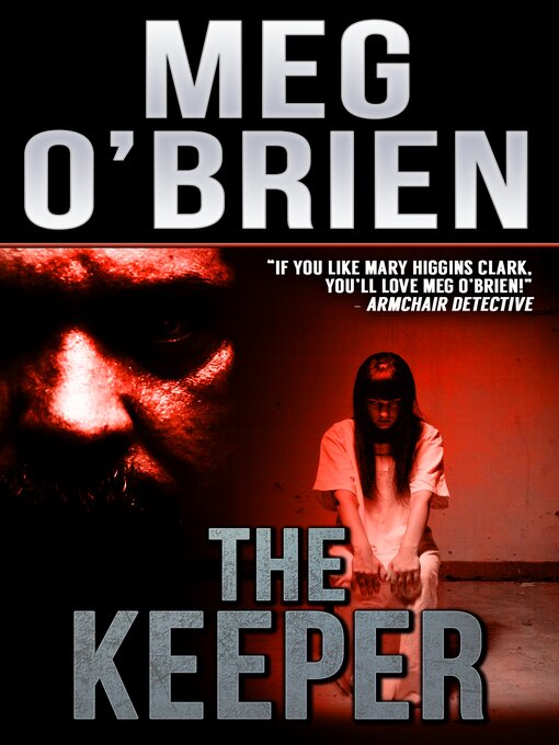 Title details for The Keeper by Meg O'Brien - Available